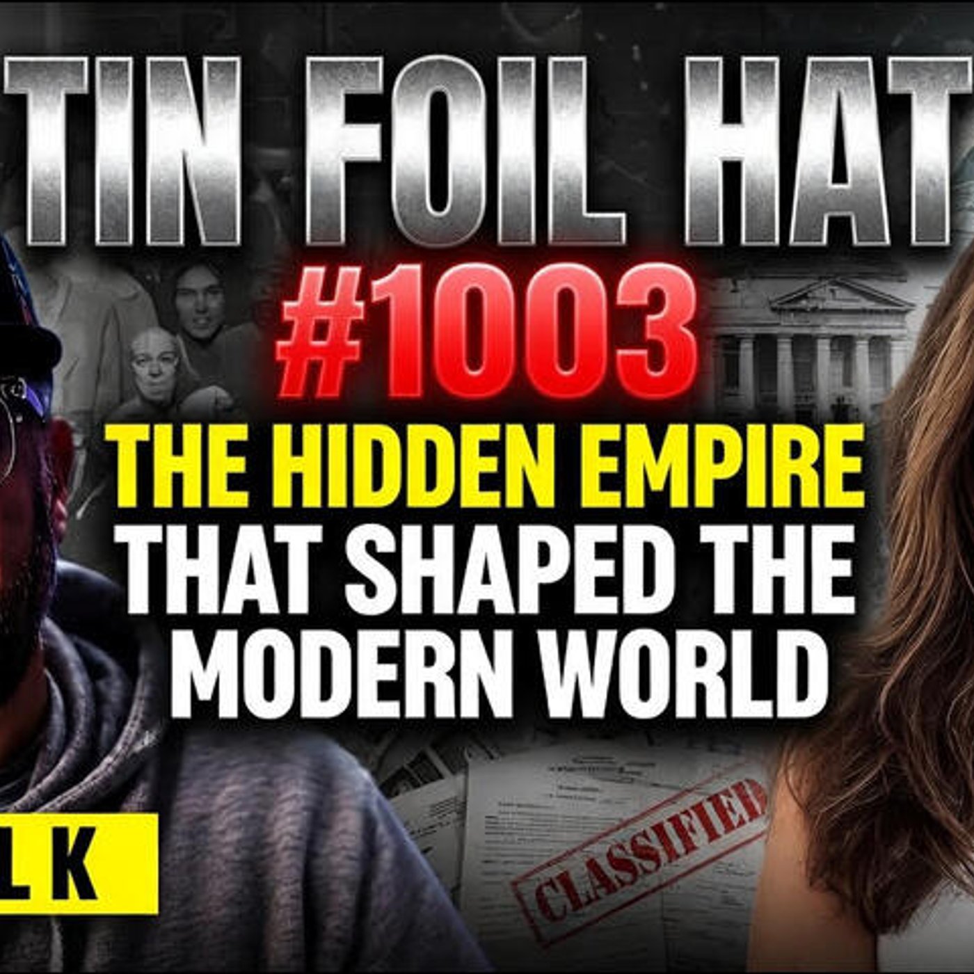 TFH #1003: The Hidden Empire That Shaped the Modern World with Mel K episode artwork