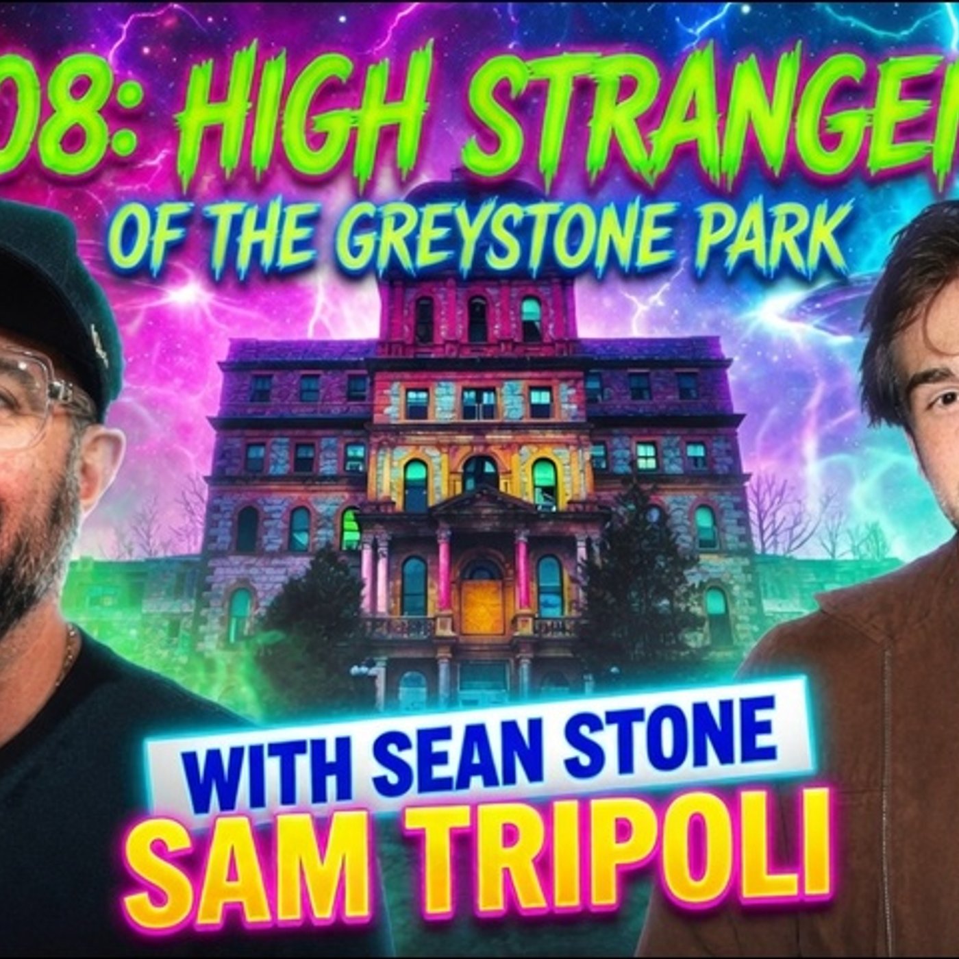 TFH #1008: High Strangeness Of The Greystone Park With Sean Stone episode artwork